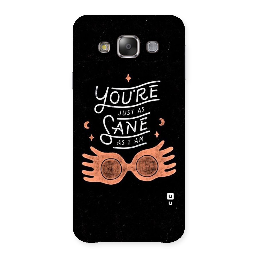 Sane As I Back Case for Galaxy E7