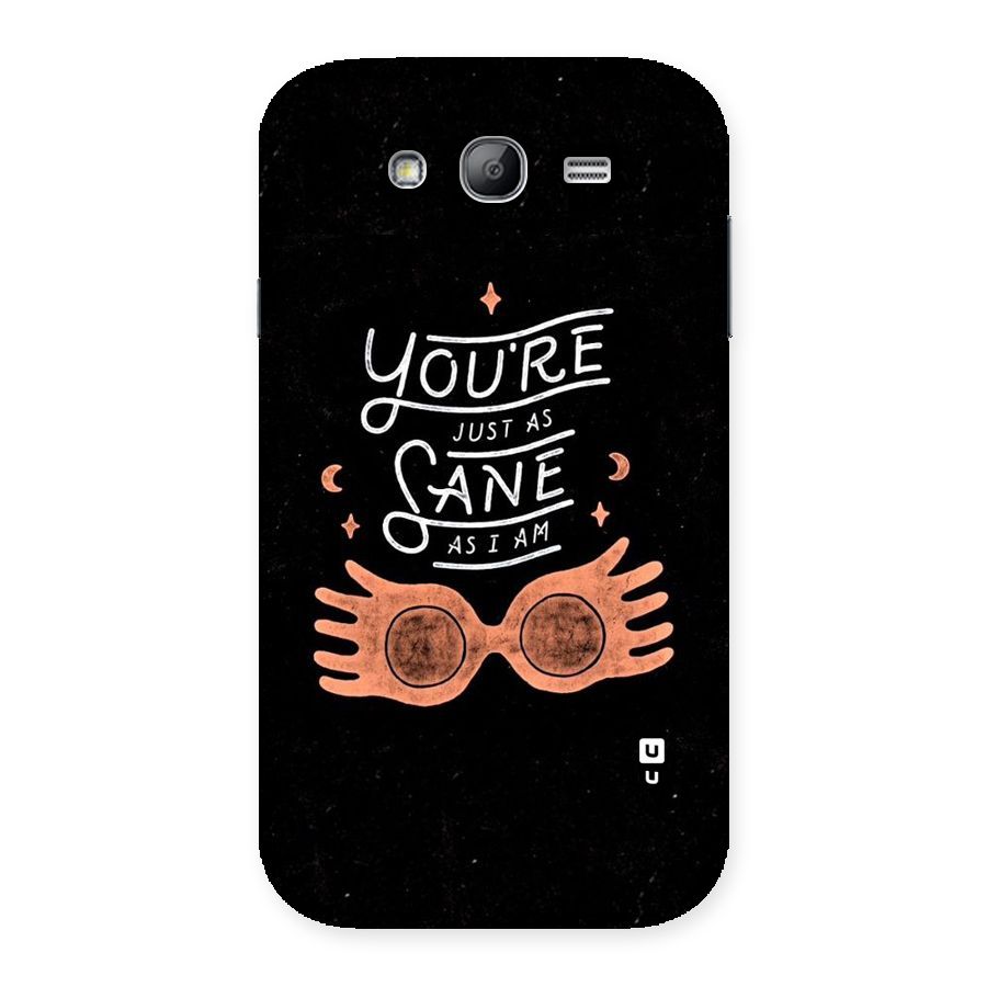 Sane As I Back Case for Galaxy Grand