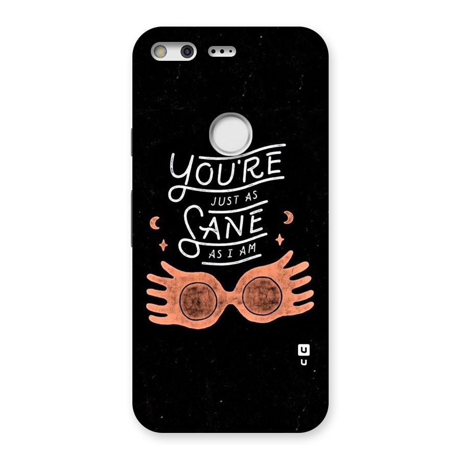 Sane As I Back Case for Google Pixel