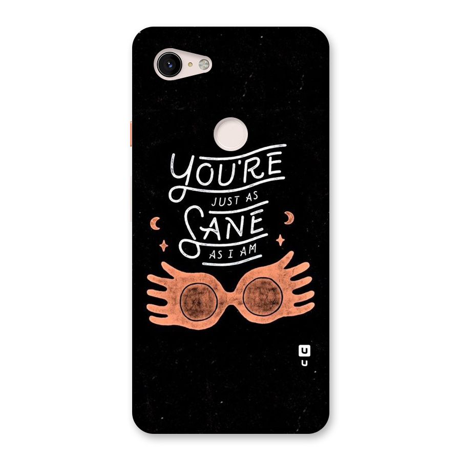 Sane As I Back Case for Google Pixel 3 XL