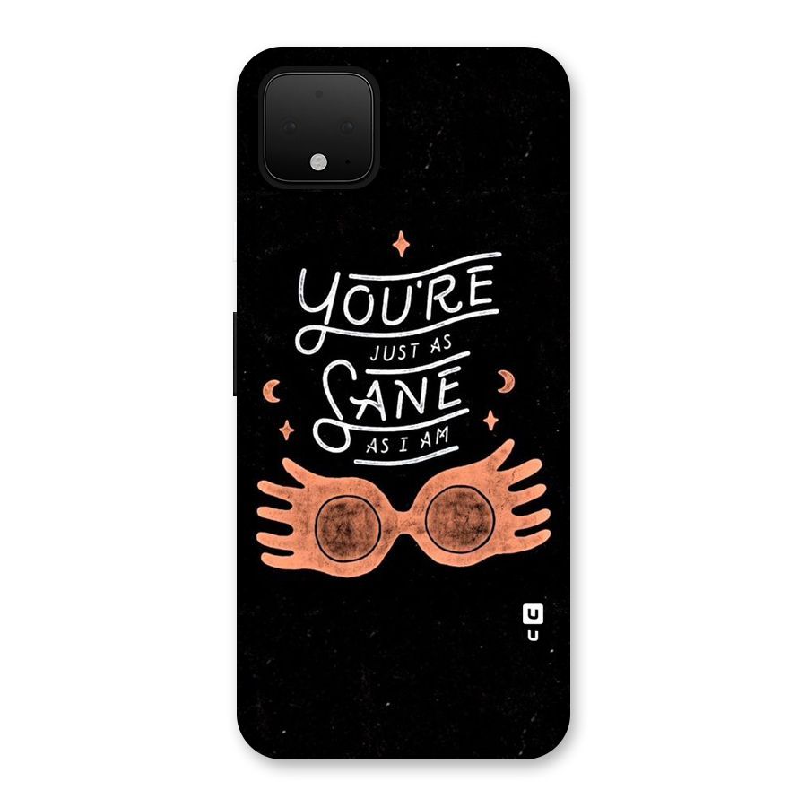 Sane As I Back Case for Google Pixel 4 XL