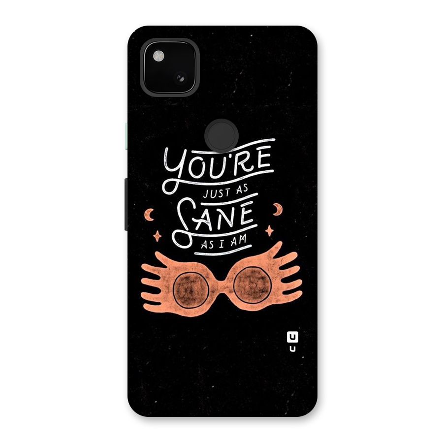 Sane As I Back Case for Google Pixel 4a