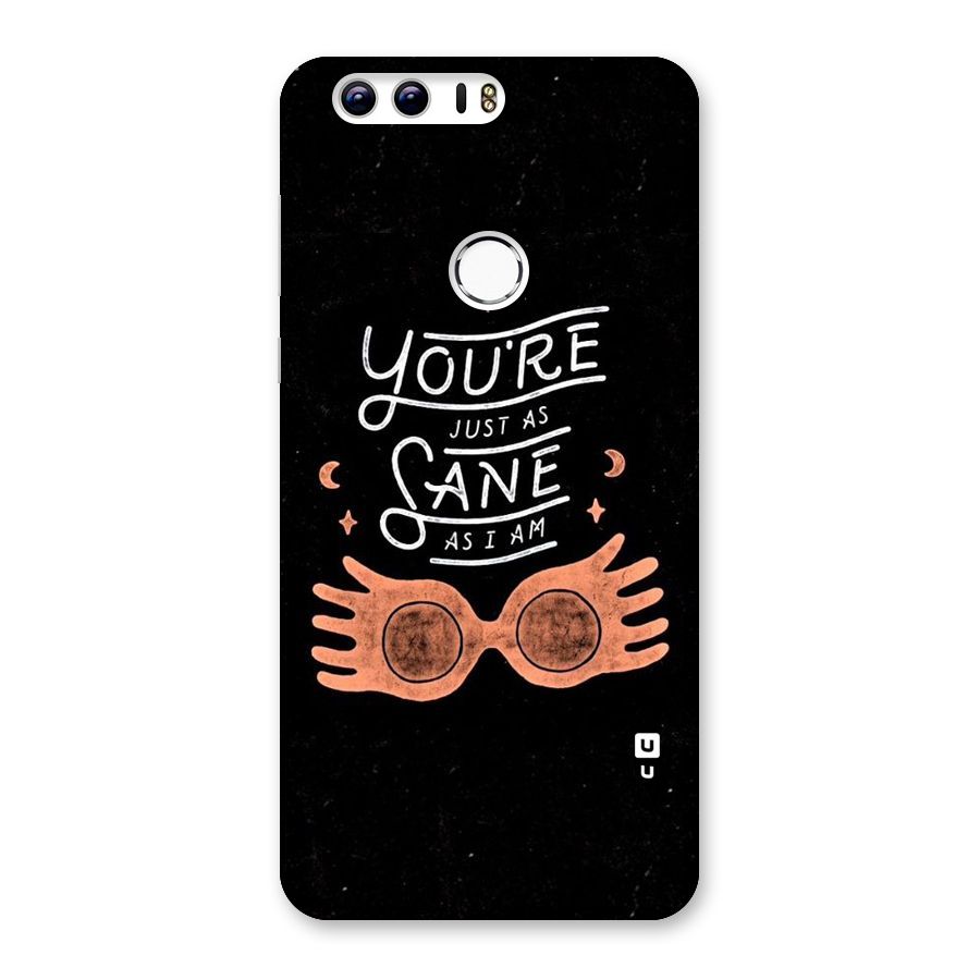 Sane As I Back Case for Honor 8
