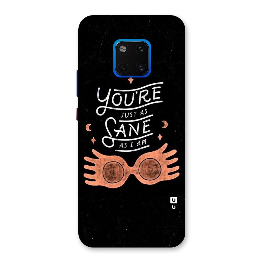 Sane As I Back Case for Huawei Mate 20 Pro