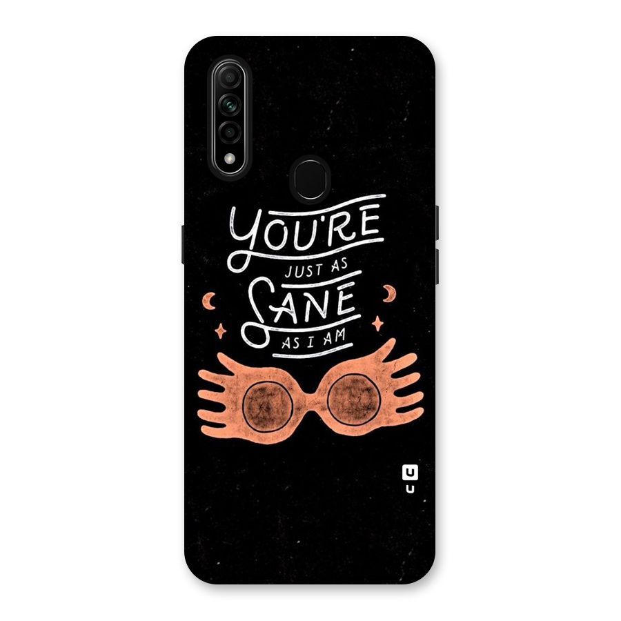 Sane As I Back Case for Oppo A31