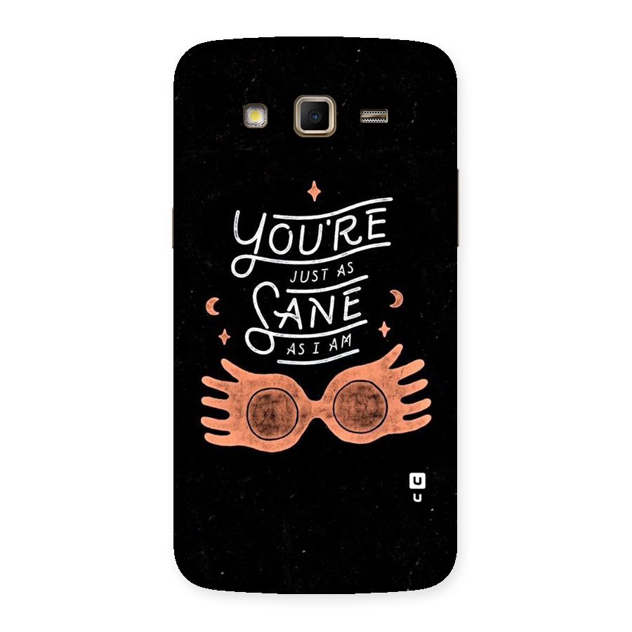 Sane As I Back Case for Samsung Galaxy Grand 2