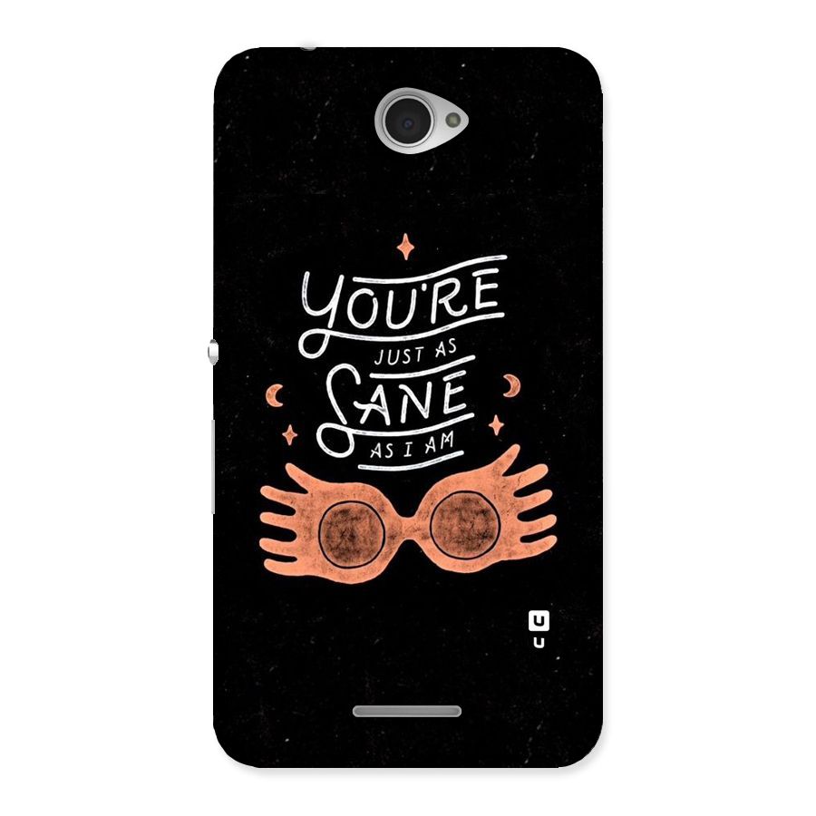 Sane As I Back Case for Sony Xperia E4