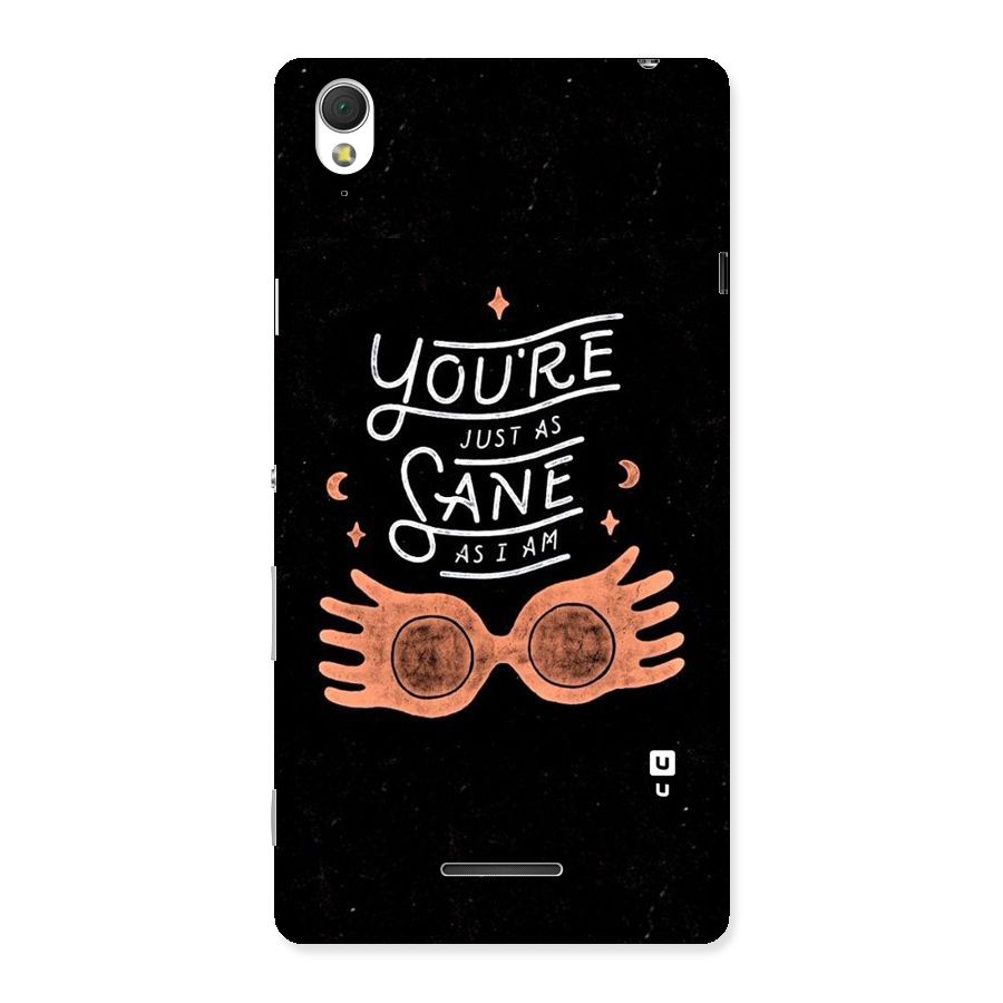 Sane As I Back Case for Sony Xperia T3