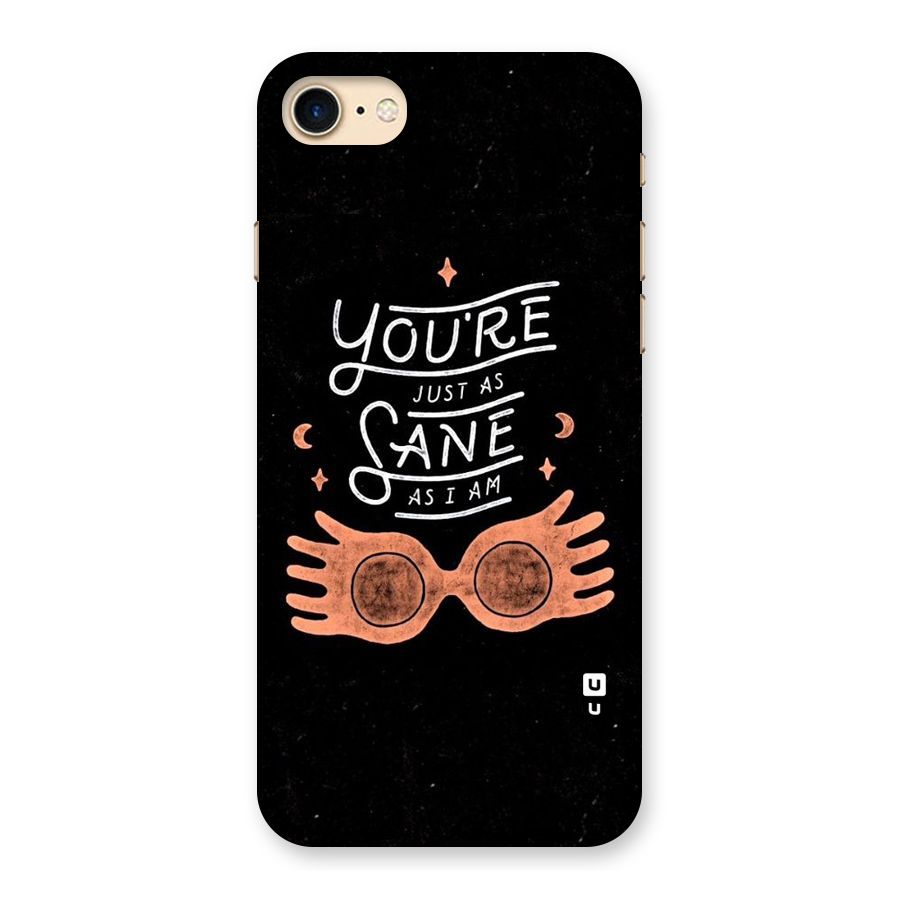 Sane As I Back Case for iPhone 7