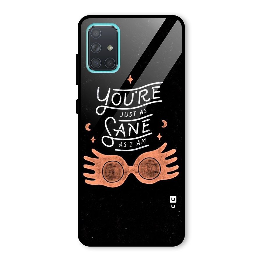 Sane As I Glass Back Case for Galaxy A71