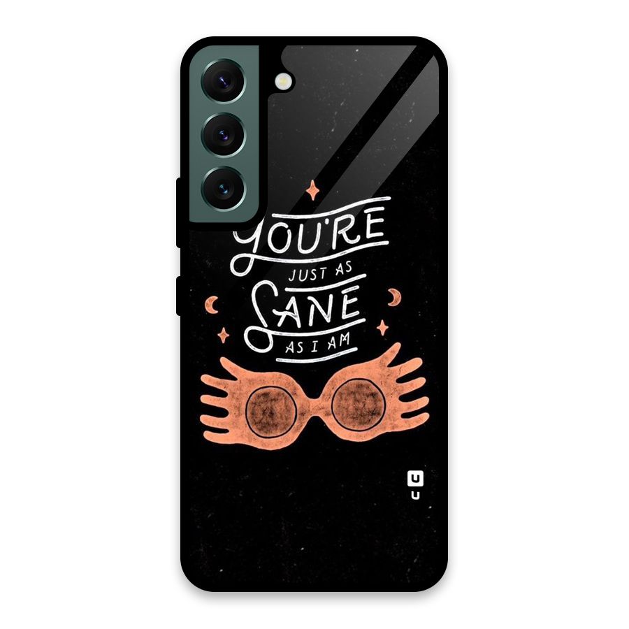 Sane As I Glass Back Case for Galaxy S22 5G