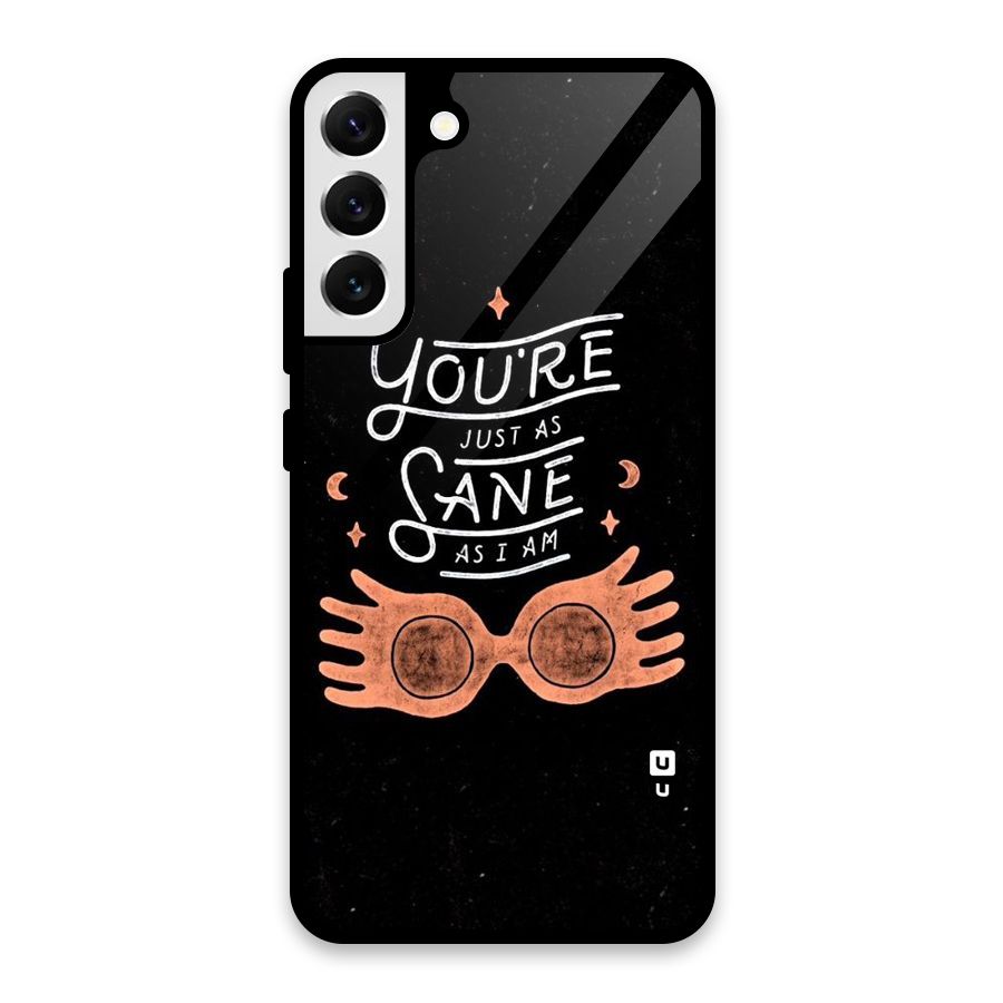 Sane As I Glass Back Case for Galaxy S22 Plus 5G