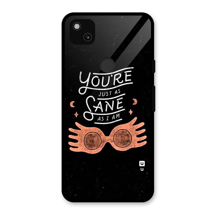 Sane As I Glass Back Case for Google Pixel 4a