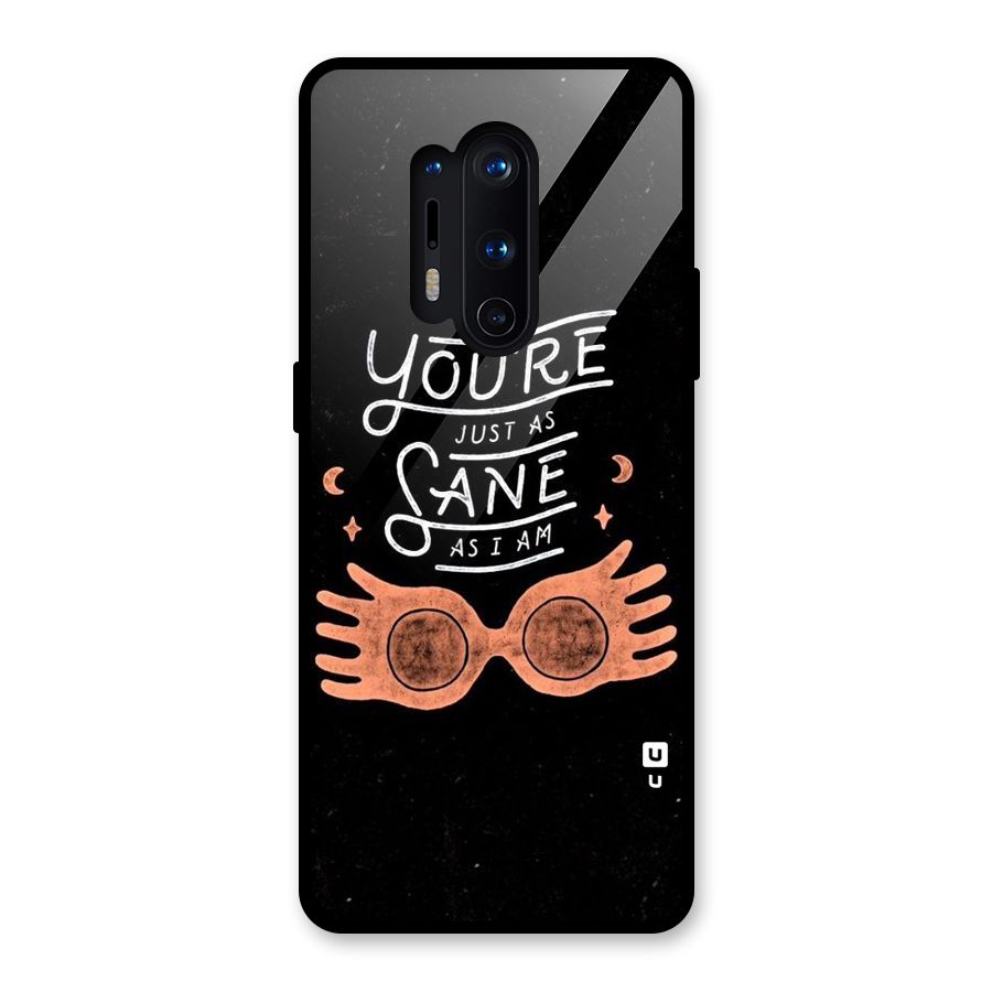 Sane As I Glass Back Case for OnePlus 8 Pro