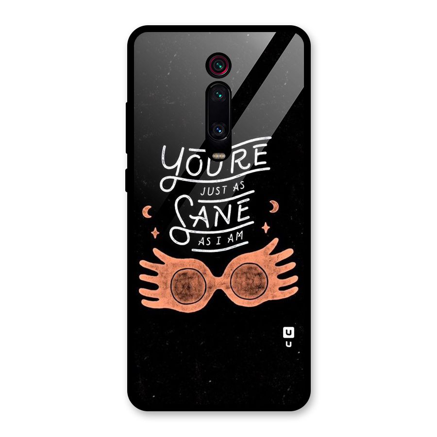 Sane As I Glass Back Case for Redmi K20 Pro