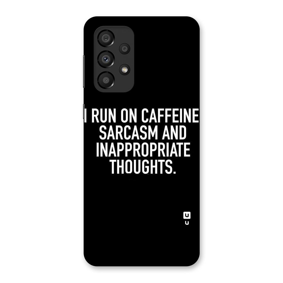 Sarcasm And Caffeine Back Case for Galaxy A33 5G