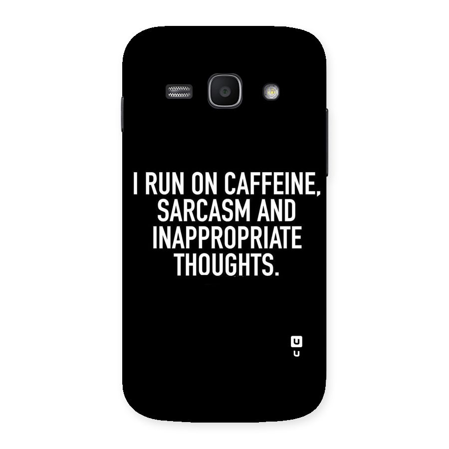 Sarcasm And Caffeine Back Case for Galaxy Ace 3