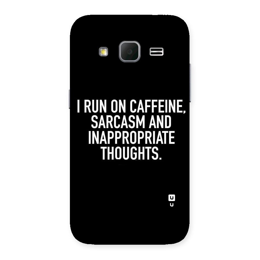 Sarcasm And Caffeine Back Case for Galaxy Core Prime