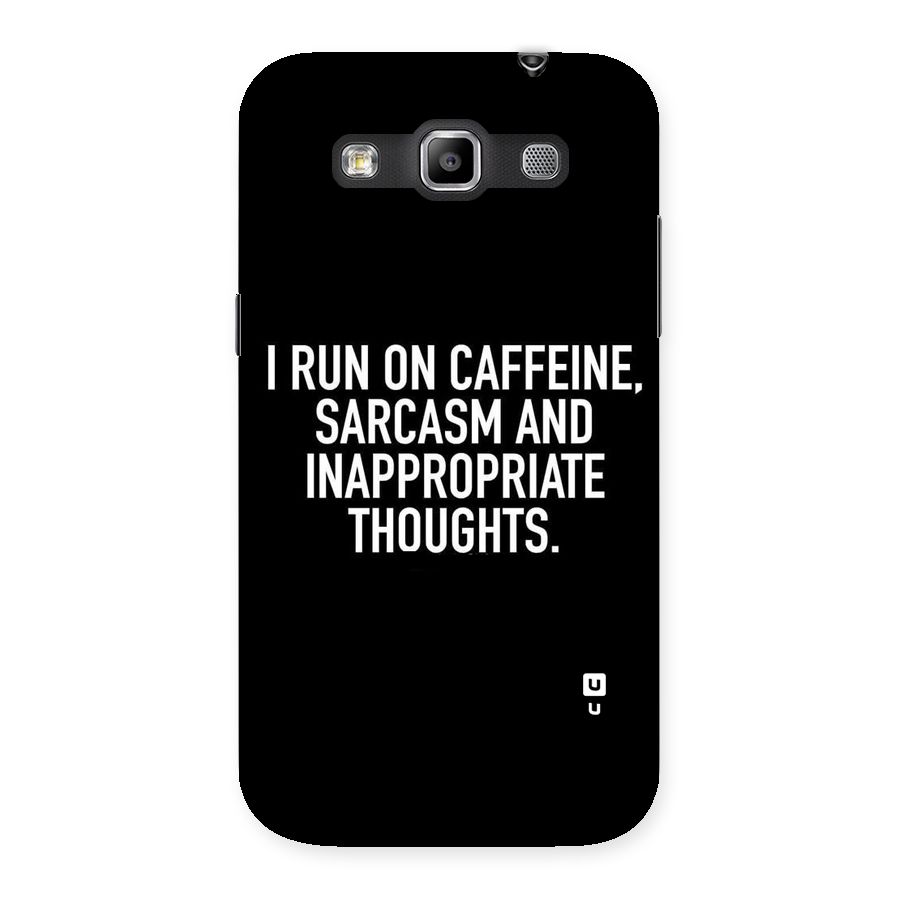 Sarcasm And Caffeine Back Case for Galaxy Grand Quattro