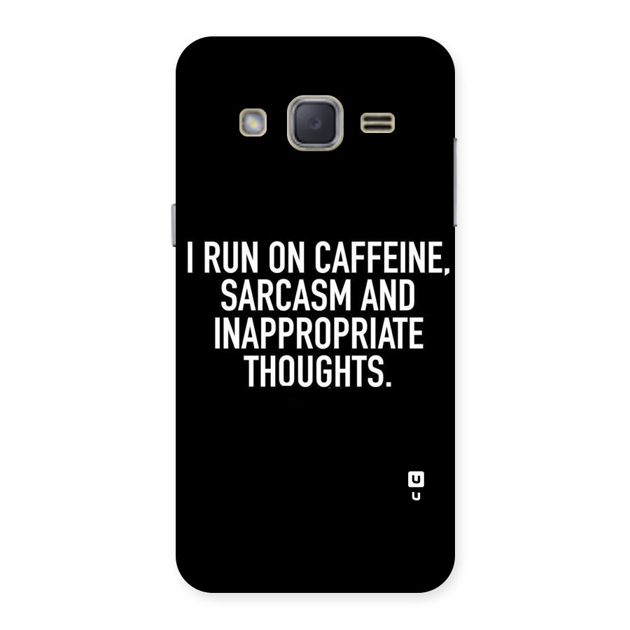Sarcasm And Caffeine Back Case for Galaxy J2