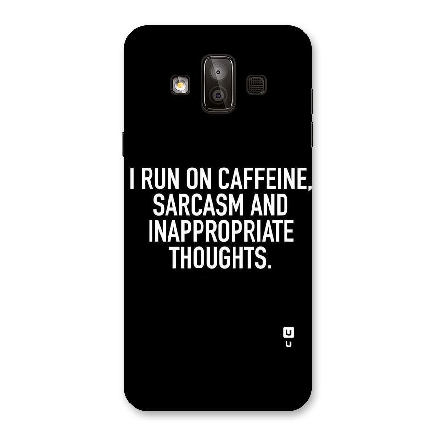 Sarcasm And Caffeine Back Case for Galaxy J7 Duo