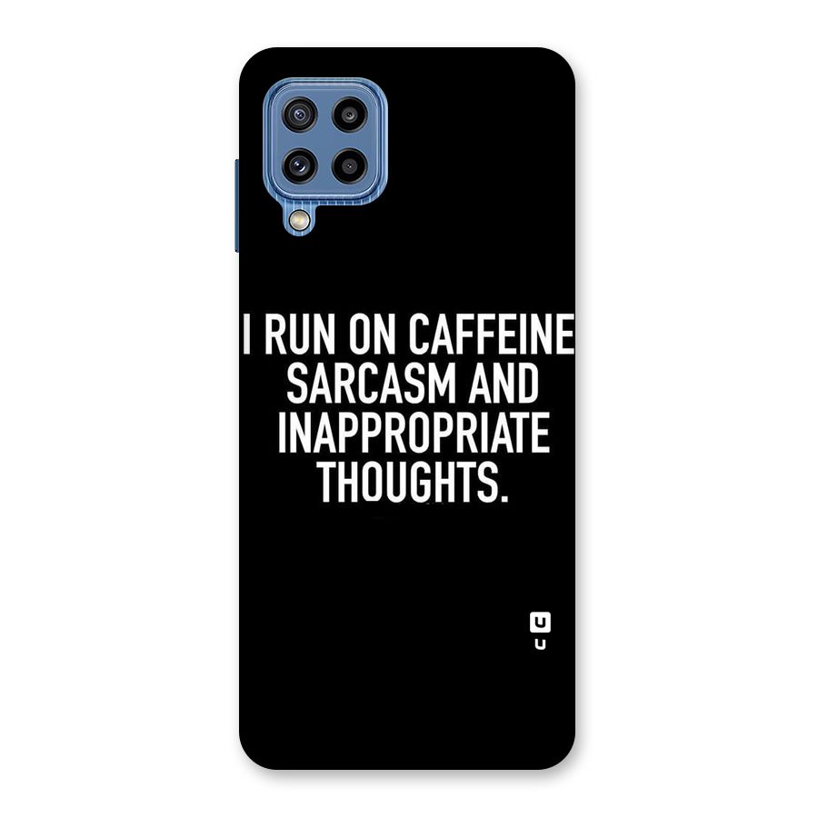 Sarcasm And Caffeine Back Case for Galaxy M32