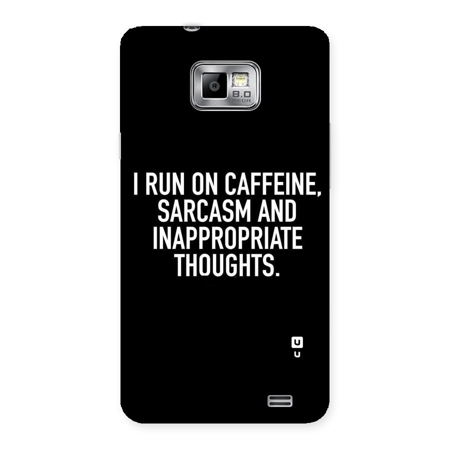 Sarcasm And Caffeine Back Case for Galaxy S2