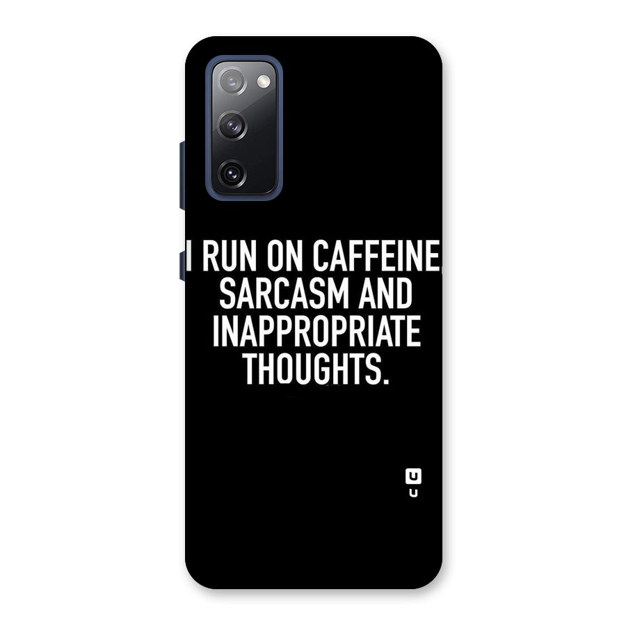 Sarcasm And Caffeine Back Case for Galaxy S20 FE
