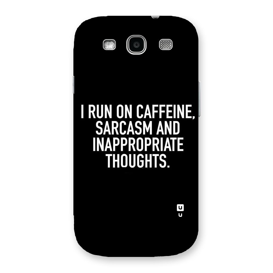 Sarcasm And Caffeine Back Case for Galaxy S3