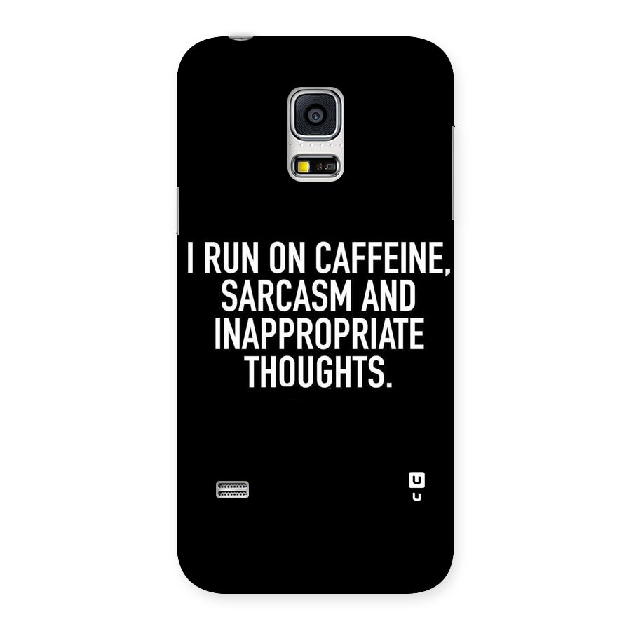 Sarcasm And Caffeine Back Case for Galaxy S5 Mini