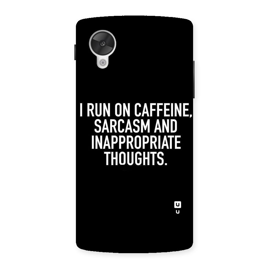 Sarcasm And Caffeine Back Case for Google Nexsus 5