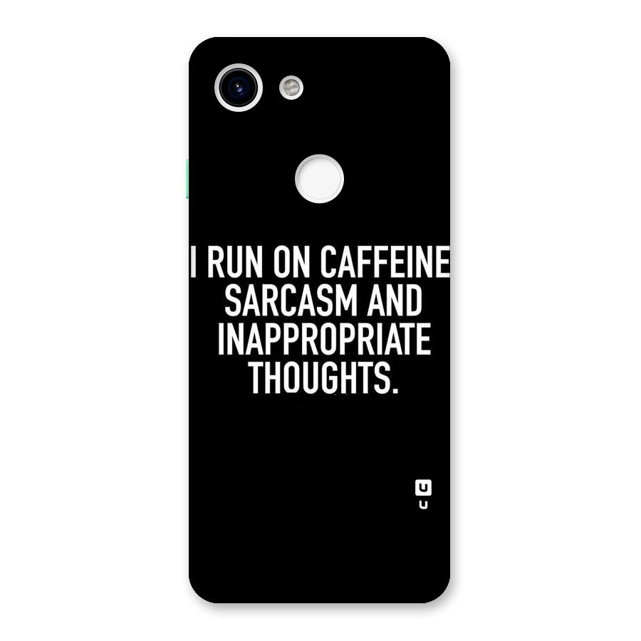 Sarcasm And Caffeine Back Case for Google Pixel 3