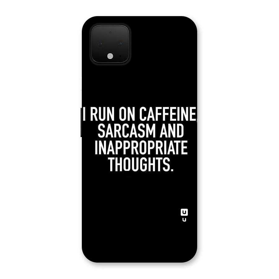 Sarcasm And Caffeine Back Case for Google Pixel 4 XL