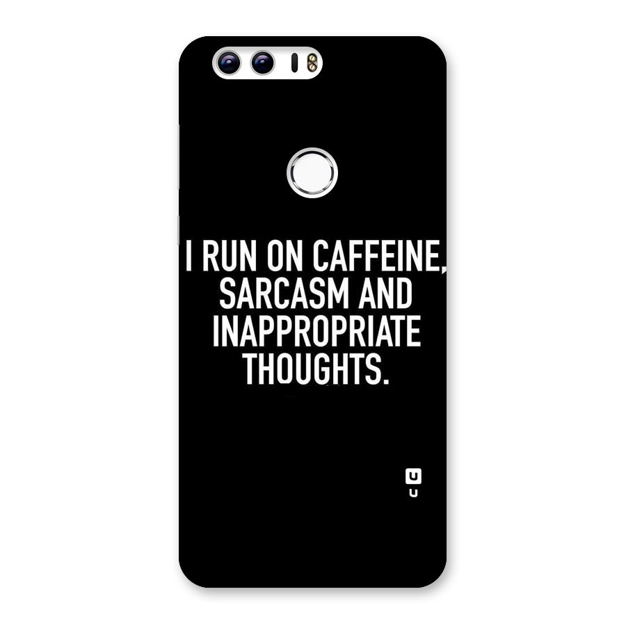 Sarcasm And Caffeine Back Case for Honor 8