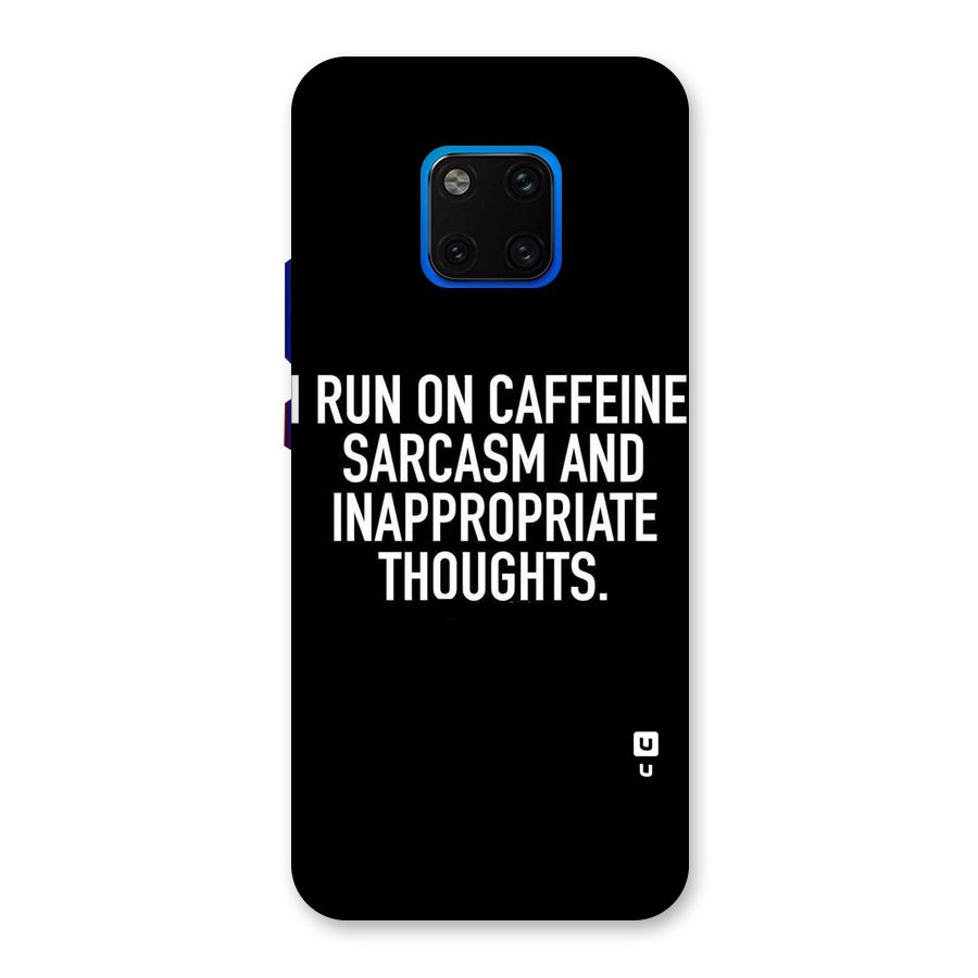 Sarcasm And Caffeine Back Case for Huawei Mate 20 Pro