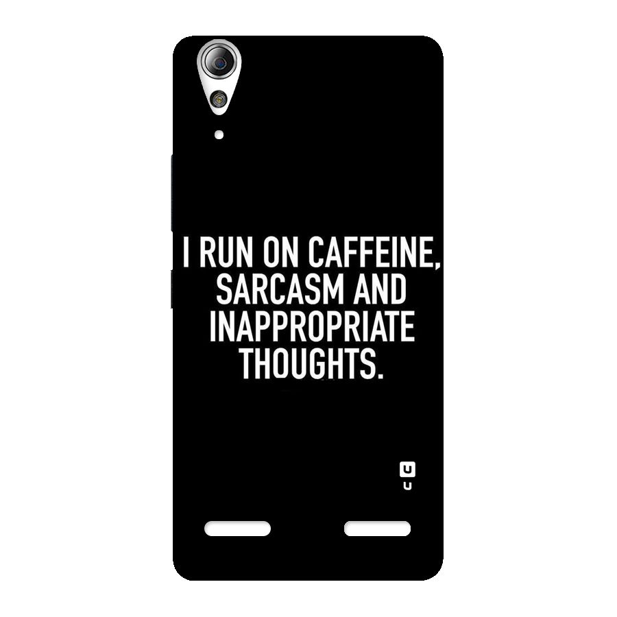 Sarcasm And Caffeine Back Case for Lenovo A6000 Plus