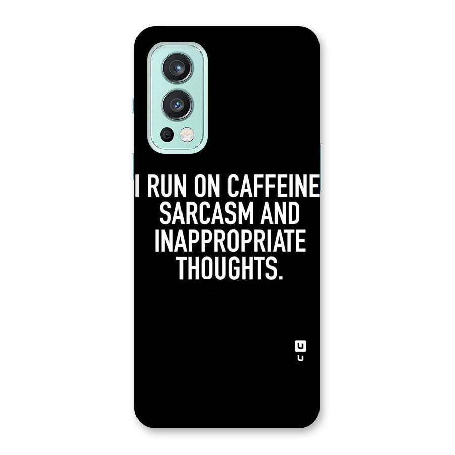 Sarcasm And Caffeine Back Case for OnePlus Nord 2 5G