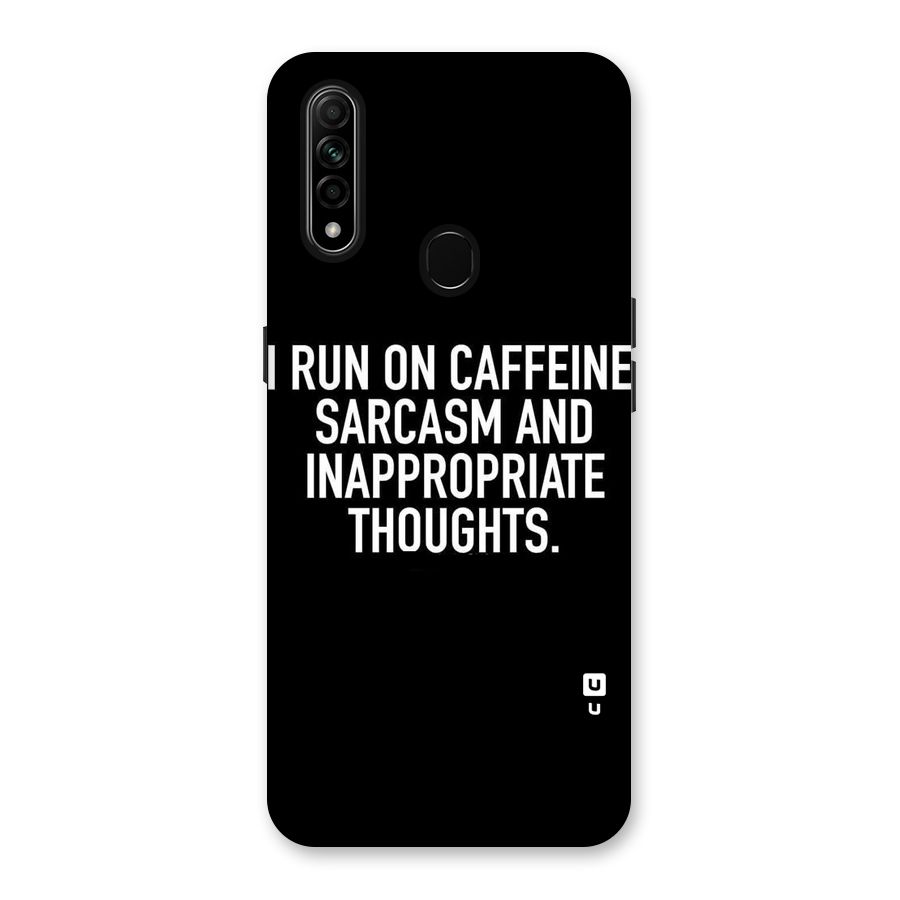 Sarcasm And Caffeine Back Case for Oppo A31
