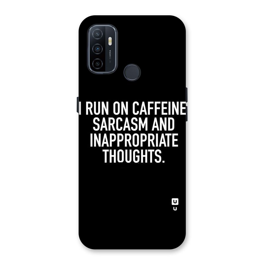 Sarcasm And Caffeine Back Case for Oppo A32