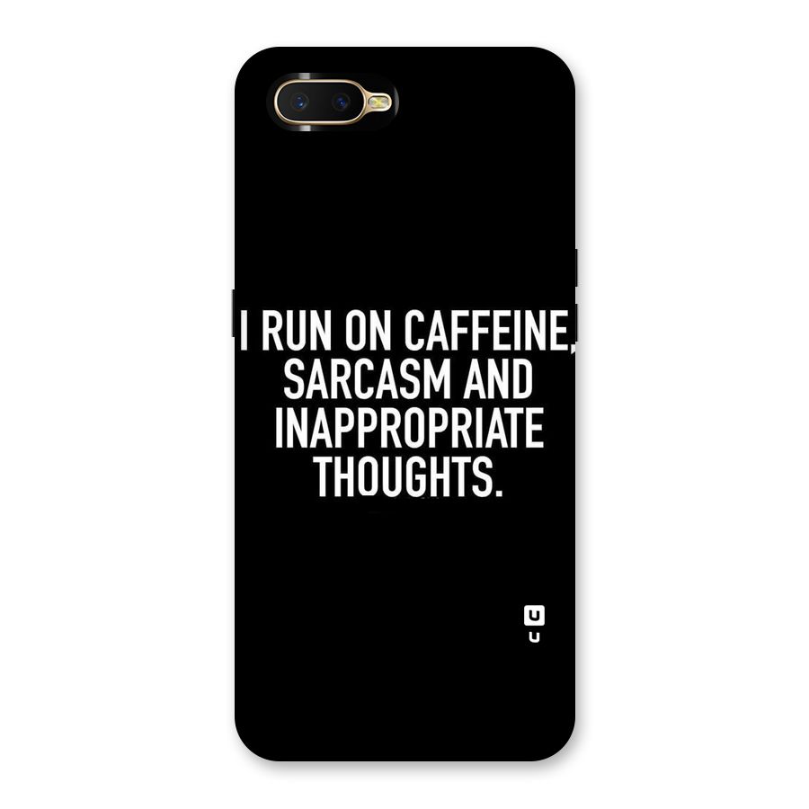 Sarcasm And Caffeine Back Case for Oppo K1
