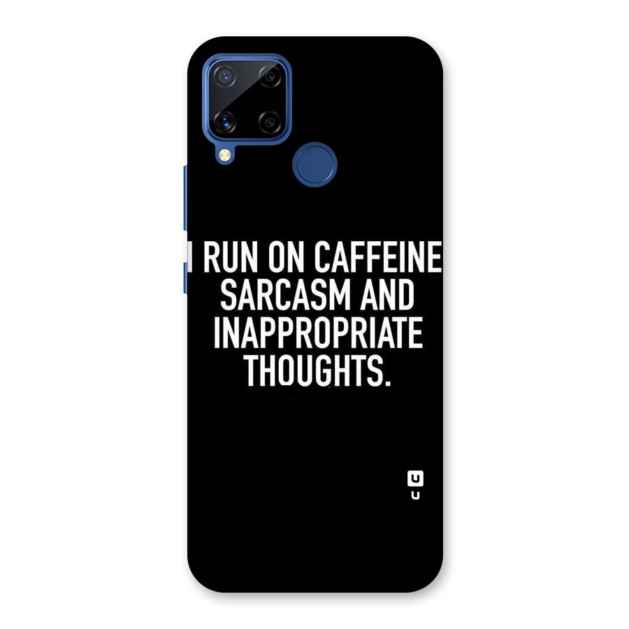 Sarcasm And Caffeine Back Case for Realme C15