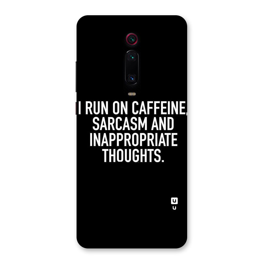 Sarcasm And Caffeine Back Case for Redmi K20