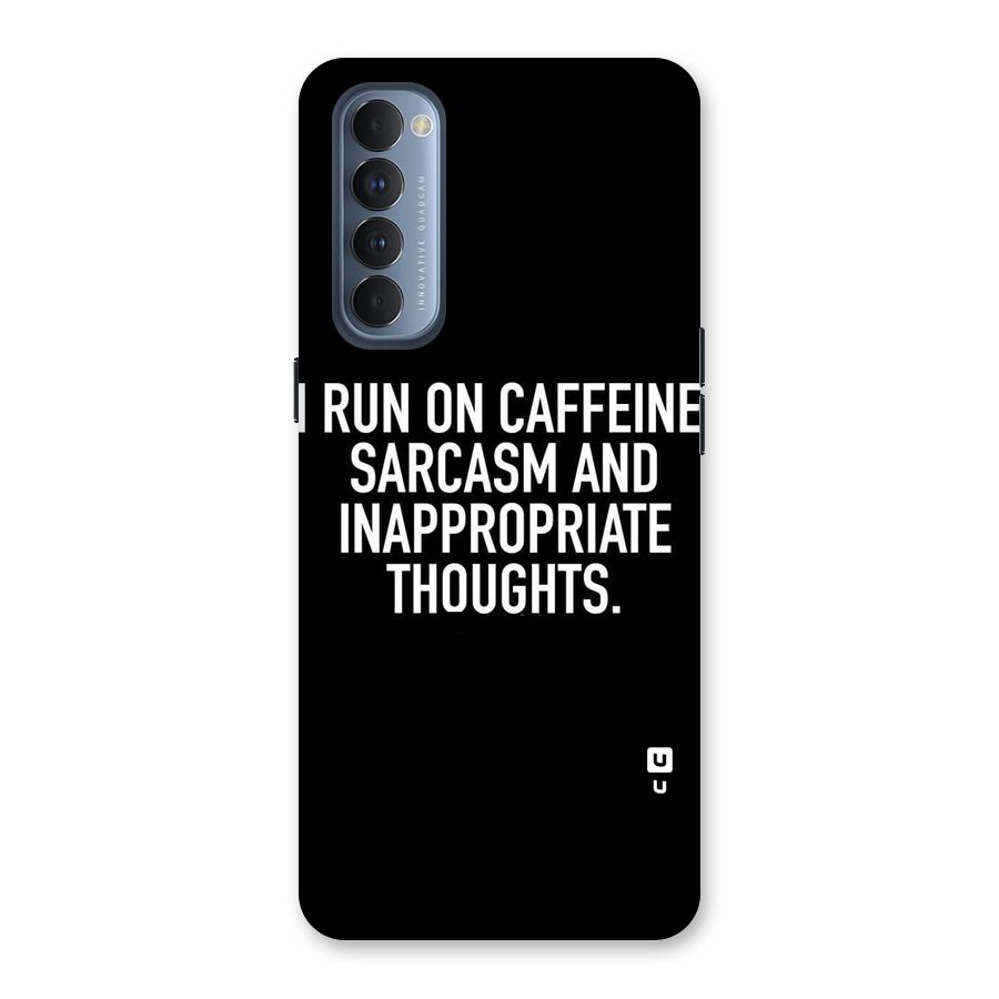 Sarcasm And Caffeine Back Case for Reno4 Pro
