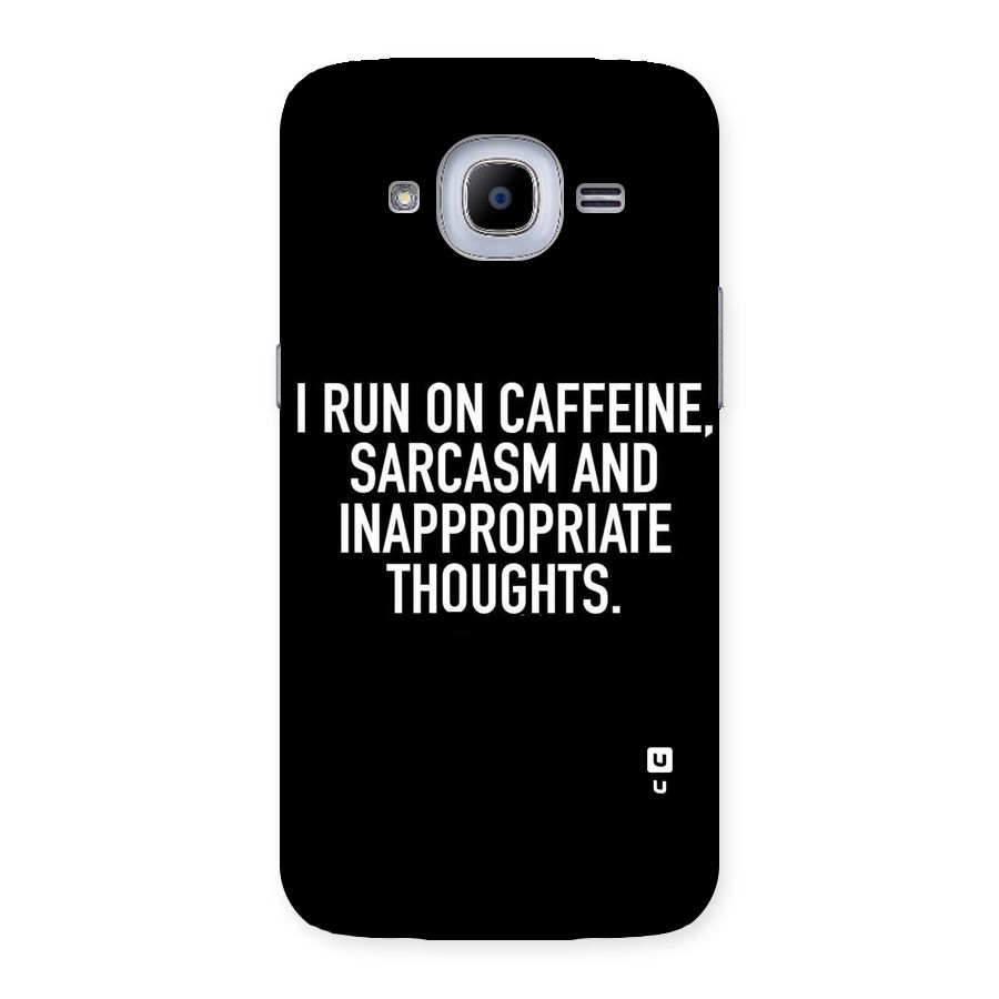 Sarcasm And Caffeine Back Case for Samsung Galaxy J2 2016