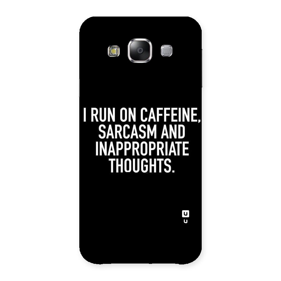 Sarcasm And Caffeine Back Case for Samsung Galaxy E5