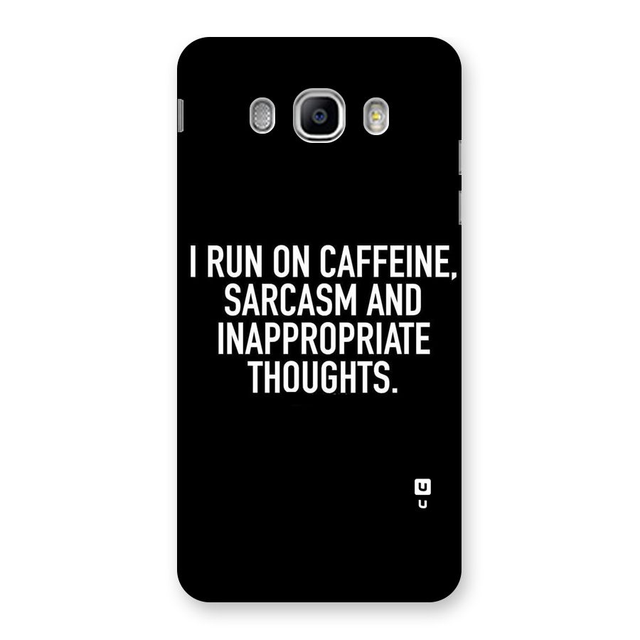 Sarcasm And Caffeine Back Case for Samsung Galaxy J5 2016