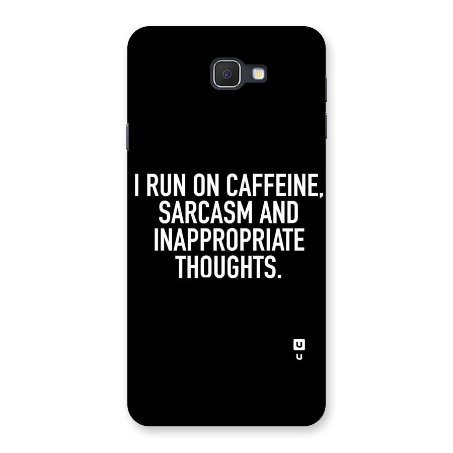 Sarcasm And Caffeine Back Case for Samsung Galaxy J7 Prime