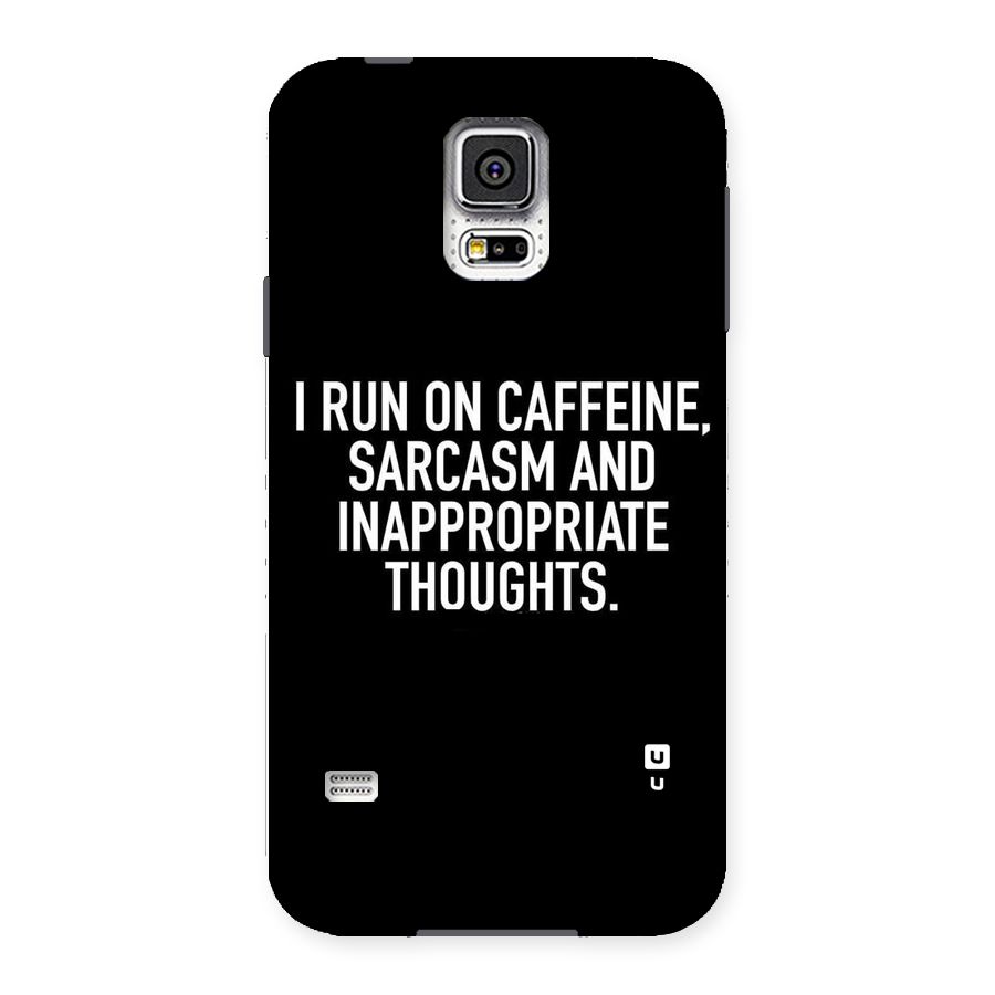 Sarcasm And Caffeine Back Case for Samsung Galaxy S5