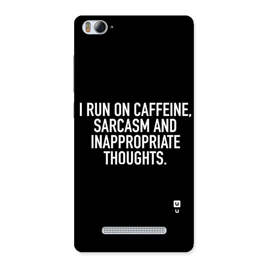 Sarcasm And Caffeine Back Case for Xiaomi Mi4i