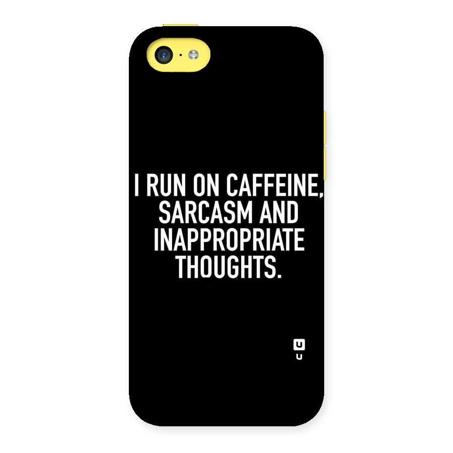 Sarcasm And Caffeine Back Case for iPhone 5C